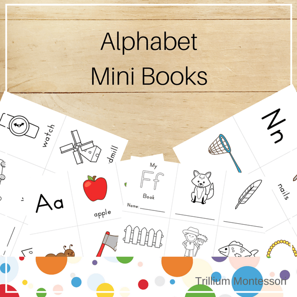 Mini Alphabet Books - Trillium Montessori