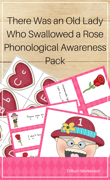 There was an Old Lady who Swallowed a Rose- Phonological Awareness - Trillium Montessori