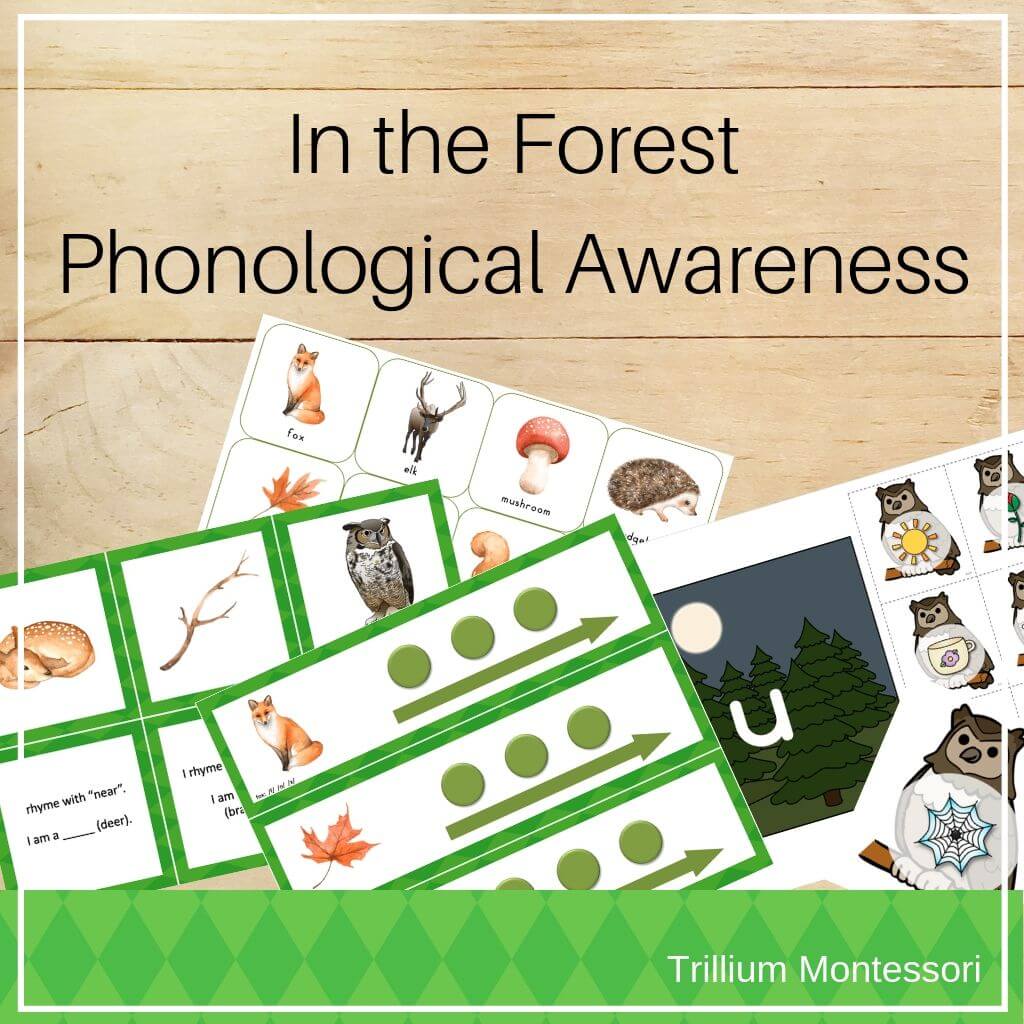 Forest Phonological Awareness Pack - Trillium Montessori