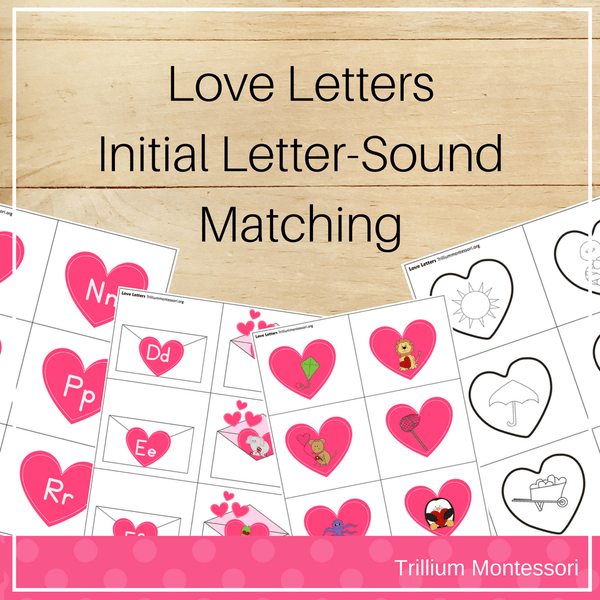 Love Letters Initial Letter Sound Matching - Trillium Montessori